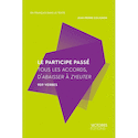 Participe passé (Le) [nouvelle édition]